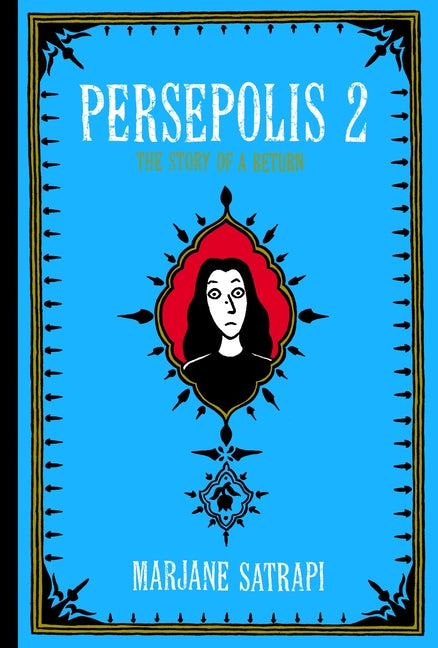 Persepolis 2: The Story of a Return by Satrapi, Marjane