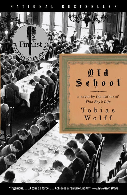 Old School -- Tobias Wolff, Paperback