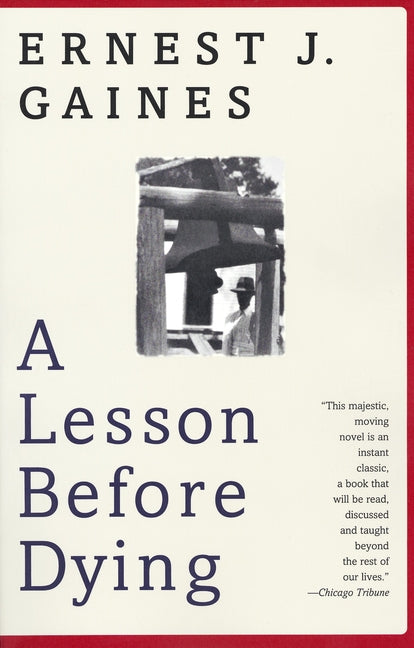 A Lesson Before Dying -- Ernest J. Gaines, Paperback