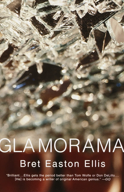 Glamorama -- Bret Easton Ellis, Paperback