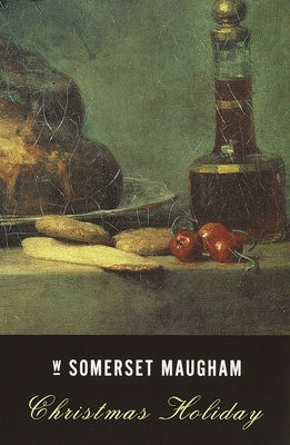 Christmas Holiday -- W. Somerset Maugham, Paperback
