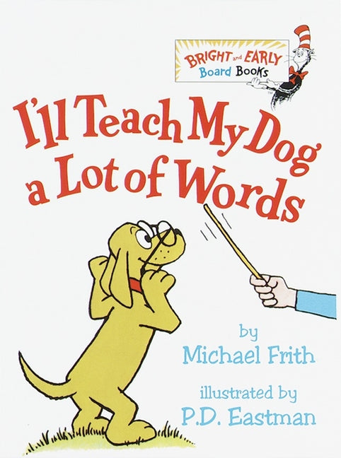 I'll Teach My Dog a Lot of Words -- Michael Frith, Board Book