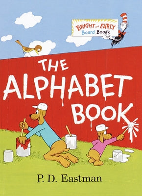 The Alphabet Book -- P. D. Eastman, Board Book