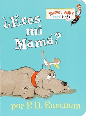 Eres Mi Mama? by Eastman, P. D.