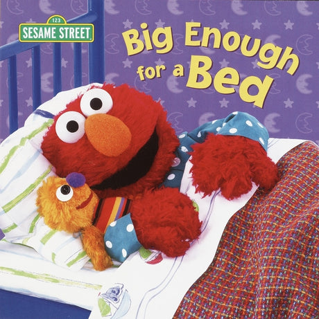 Big Enough for a Bed (Sesame Street) -- Random House, Board Book