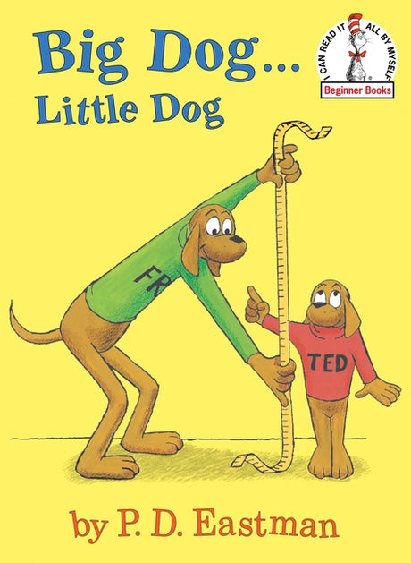 Big Dog...Little Dog -- P. D. Eastman, Hardcover