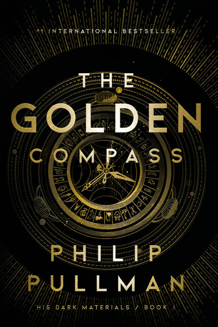His Dark Materials: The Golden Compass (Book 1) by Pullman, Philip