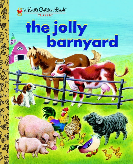 The Jolly Barnyard -- Annie North Bedford, Hardcover