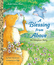 A Blessing from Above: An Adoption Story by Henderson, Patti