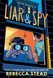 Liar & Spy by Stead, Rebecca