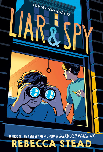 Liar & Spy by Stead, Rebecca