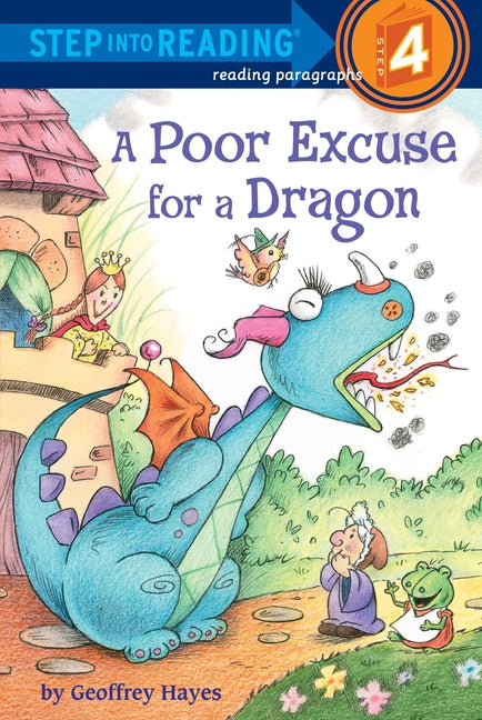 A Poor Excuse for a Dragon -- Geoffrey Hayes, Paperback