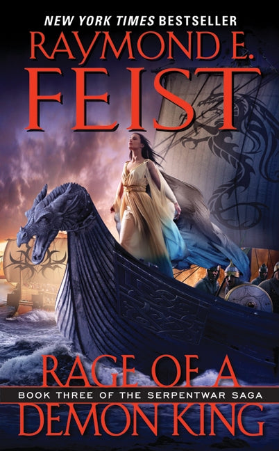 Rage of a Demon King: Book Three of the Serpentwar Saga -- Raymond E. Feist, Mass Market Paperbound