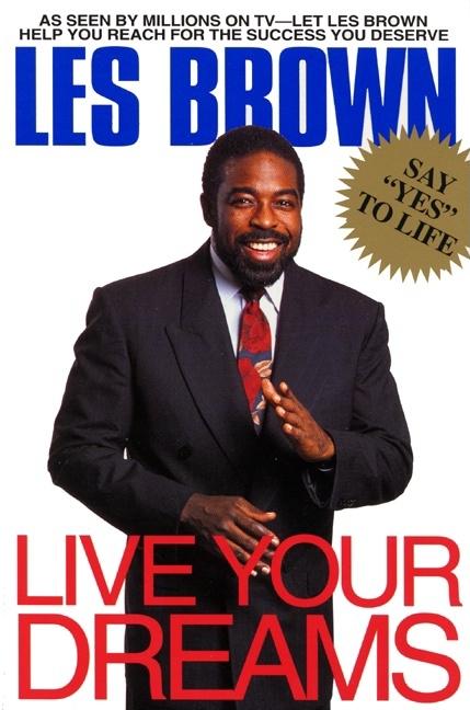 Live Your Dreams by Brown, Les