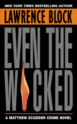 Even the Wicked by Block, Lawrence
