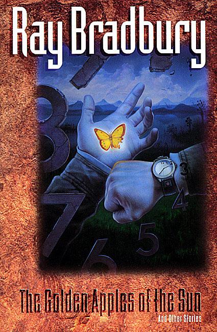 The Golden Apples of the Sun -- Ray Bradbury, Paperback