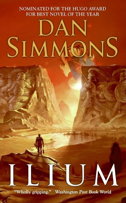Ilium -- Dan Simmons, Mass Market Paperbound