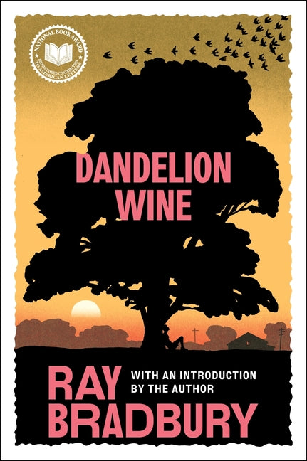 Dandelion Wine by Bradbury, Ray