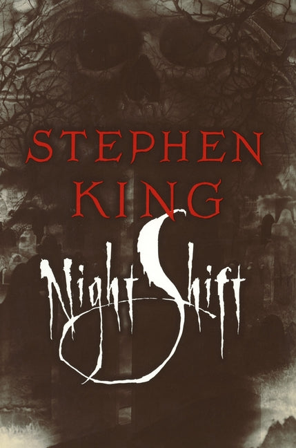 Night Shift -- Stephen King, Hardcover