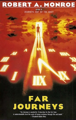 Far Journeys by Monroe, Robert A.