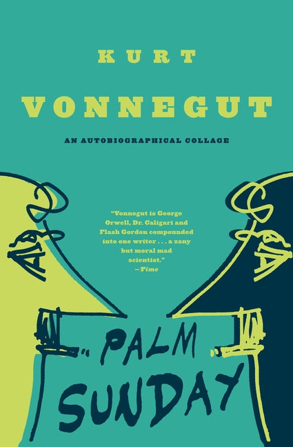 Palm Sunday: An Autobiographical Collage -- Kurt Vonnegut, Paperback