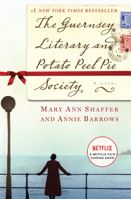 The Guernsey Literary and Potato Peel Pie Society -- Mary Ann Shaffer, Hardcover