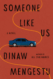 Someone Like Us by Mengestu, Dinaw