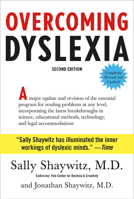 Overcoming Dyslexia: Second Edition, Completely Revised and Updated by Shaywitz, Sally