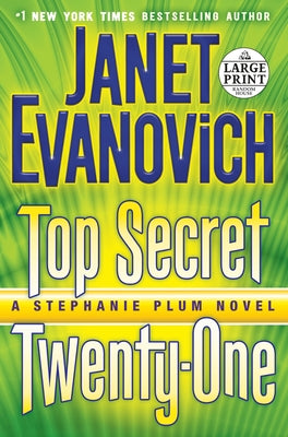 Top Secret Twenty-One: A Stephanie Plum Novel -- Janet Evanovich, Paperback
