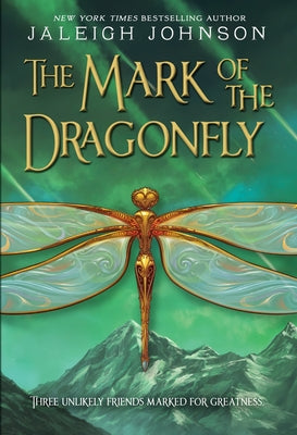 The Mark of the Dragonfly by Johnson, Jaleigh