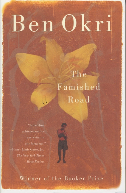 The Famished Road: Man Booker Prize Winner -- Ben Okri, Paperback