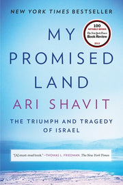 My Promised Land: The Triumph and Tragedy of Israel by Shavit, Ari