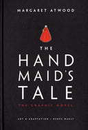 The Handmaid's Tale (Graphic Novel) -- Margaret Atwood, Hardcover