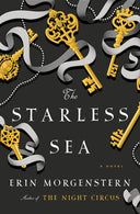 The Starless Sea -- Erin Morgenstern, Hardcover