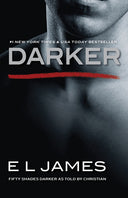 Darker: Fifty Shades Darker as Told by Christian -- E. L. James, Paperback