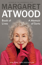 Book of Lives: A Memoir of Sorts by Atwood, Margaret