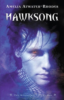 Hawksong: The Kiesha'ra: Volume One by Atwater-Rhodes, Amelia