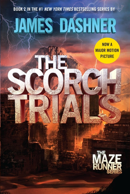 The Scorch Trials: Book Two of the Maze Runner Series -- James Dashner, Hardcover