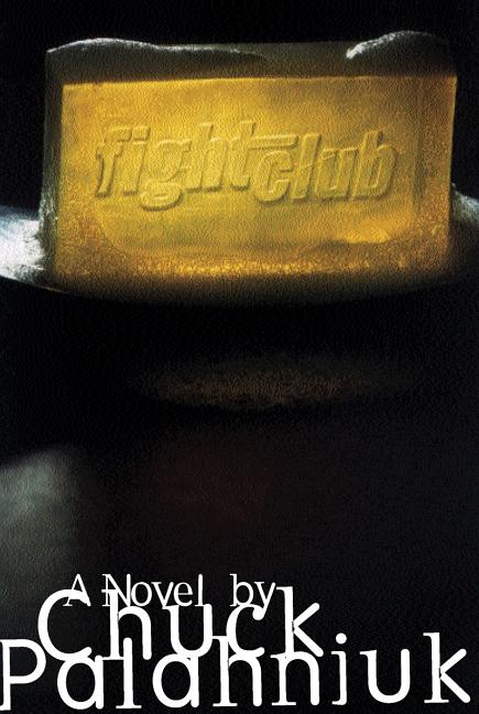 Fight Club by Palahniuk, Chuck