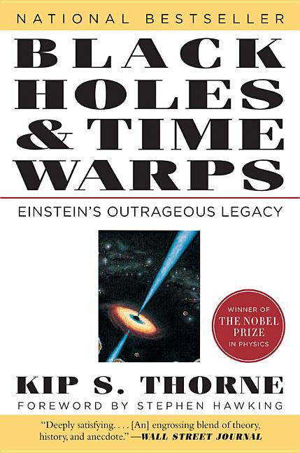Black Holes & Time Warps: Einstein's Outrageous Legacy by Thorne, Kip