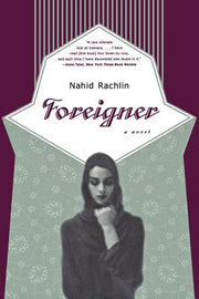 Foreigner by Rachlin, Nahid
