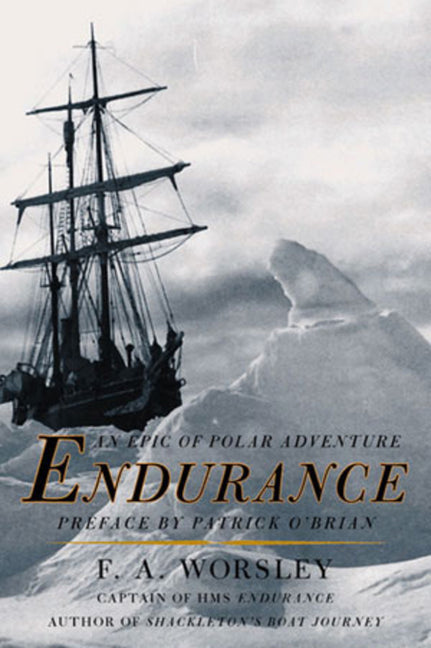 Endurance: An Epic of Polar Adventure -- Frank Arthur Worsley, Paperback