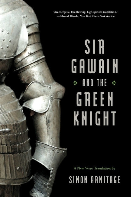Sir Gawain and the Green Knight -- Simon Armitage, Paperback