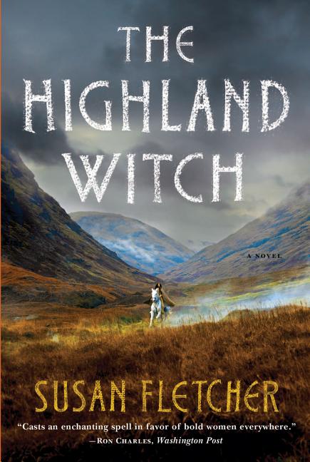 The Highland Witch -- Susan Fletcher, Paperback