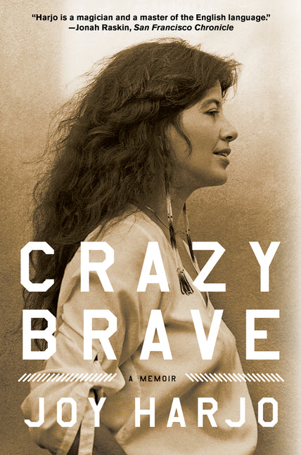 Crazy Brave -- Joy Harjo, Paperback