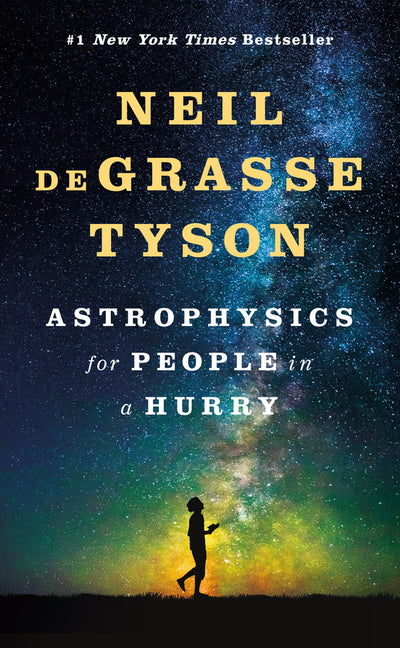 Astrophysics for People in a Hurry -- Neil Degrasse Tyson, Hardcover