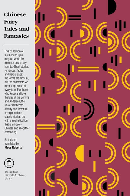 Chinese Fairy Tales and Fantasies by Roberts, Moss