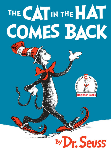 The Cat in the Hat Comes Back! -- Dr Seuss, Hardcover
