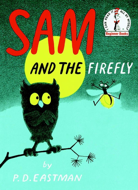 Sam and the Firefly -- P. D. Eastman, Hardcover