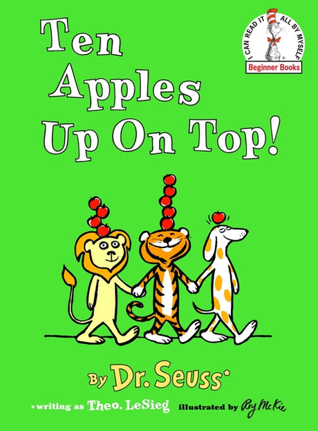 Ten Apples Up on Top! -- Dr Seuss, Hardcover